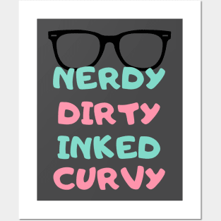 Nerdy Dirty Inked and curvey Posters and Art